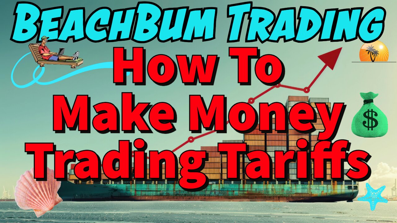 How To Make Money Trading Tariffs