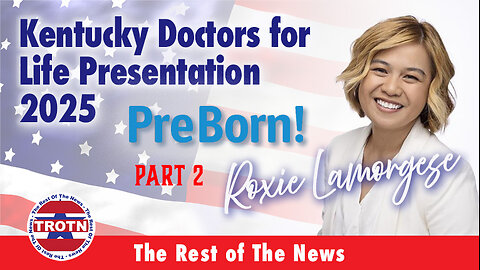 Kentucky Doctors for Life 2025 Part 2