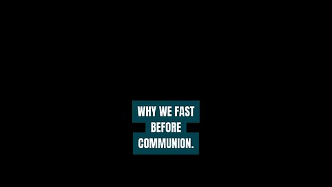WHY WE FAST BEFORE COMMUNION? #truth #jesus #mary #joseph #ihs #christ #church #bible #christian #sa