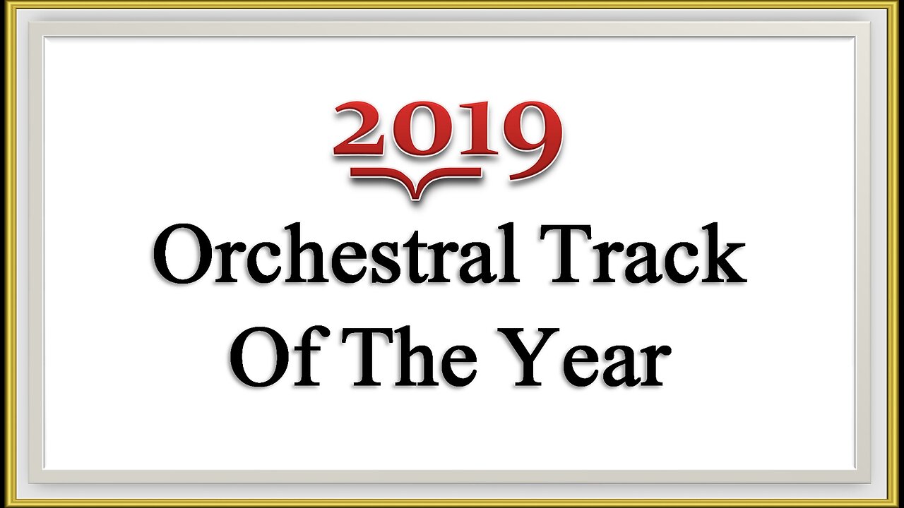 2019 Orchestral Track of the Year