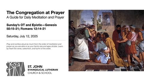 Sunday’s OT and Epistle—Genesis 50:15-21; Romans 12:14-21