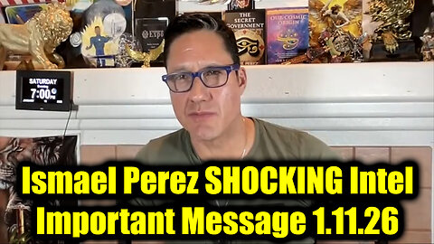 Ismael Perez SHOCKING Intel 1.11.26 - We're Exposing What They Are Planning