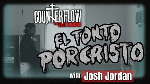 El Tonto Porcristo with Josh Jordan