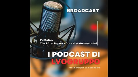 📹Puntata 6 - IL LIBRO DI NAOMI WOLF & AMY KELLY – The Pfizer Papers (2024),