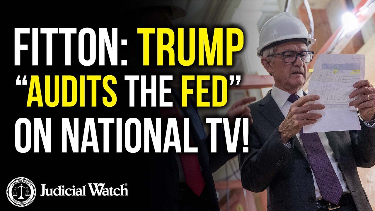 FITTON: Trump “Audits the Fed” on National TV!