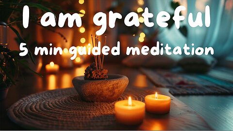 5-Minute Daily Guided Gratitude Meditation | Relieve Stress & Find Inner Peace
