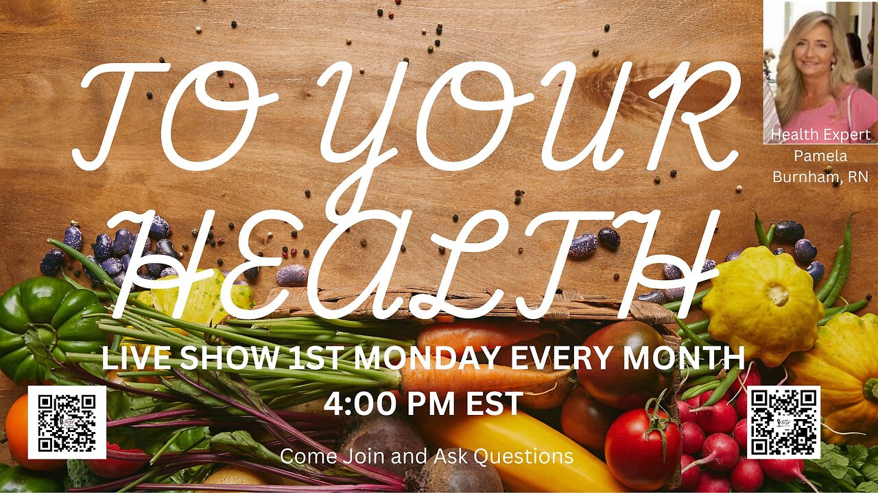 TO YOUR HEALTH SHOW with Pamela Burnham, RN and Dr. Judy Mikovits