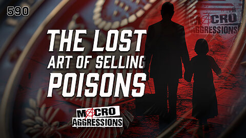 #590: The Lost Art Of Selling Poisons