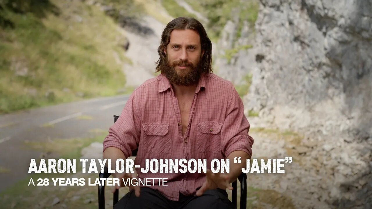 28 Years Later - Aaron Taylor-Johnson on “Jamie” | 28 Years Later Vignette - Only In Cinemas June 19