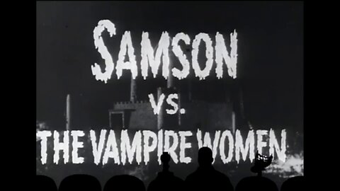 MST3K Samson vs the vampire women