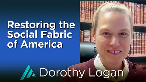 Restoring the Social Fabric of America: Dorothy Logan AMS TV 419