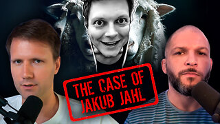 Jakub Jahl – Monster, Maniac, or Puppet?