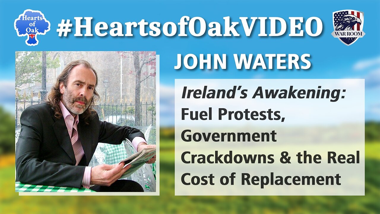 John Waters-Ireland’s Awakening: Fuel Protests, Government Crackdowns & the Real Cost of Replacement