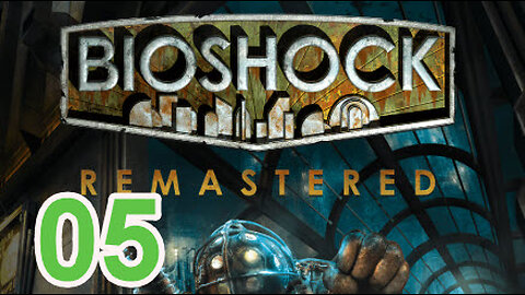 Bioshock - Platinum / 100% Playthrough - Part 5 - Arcadia - Part 1 of 2