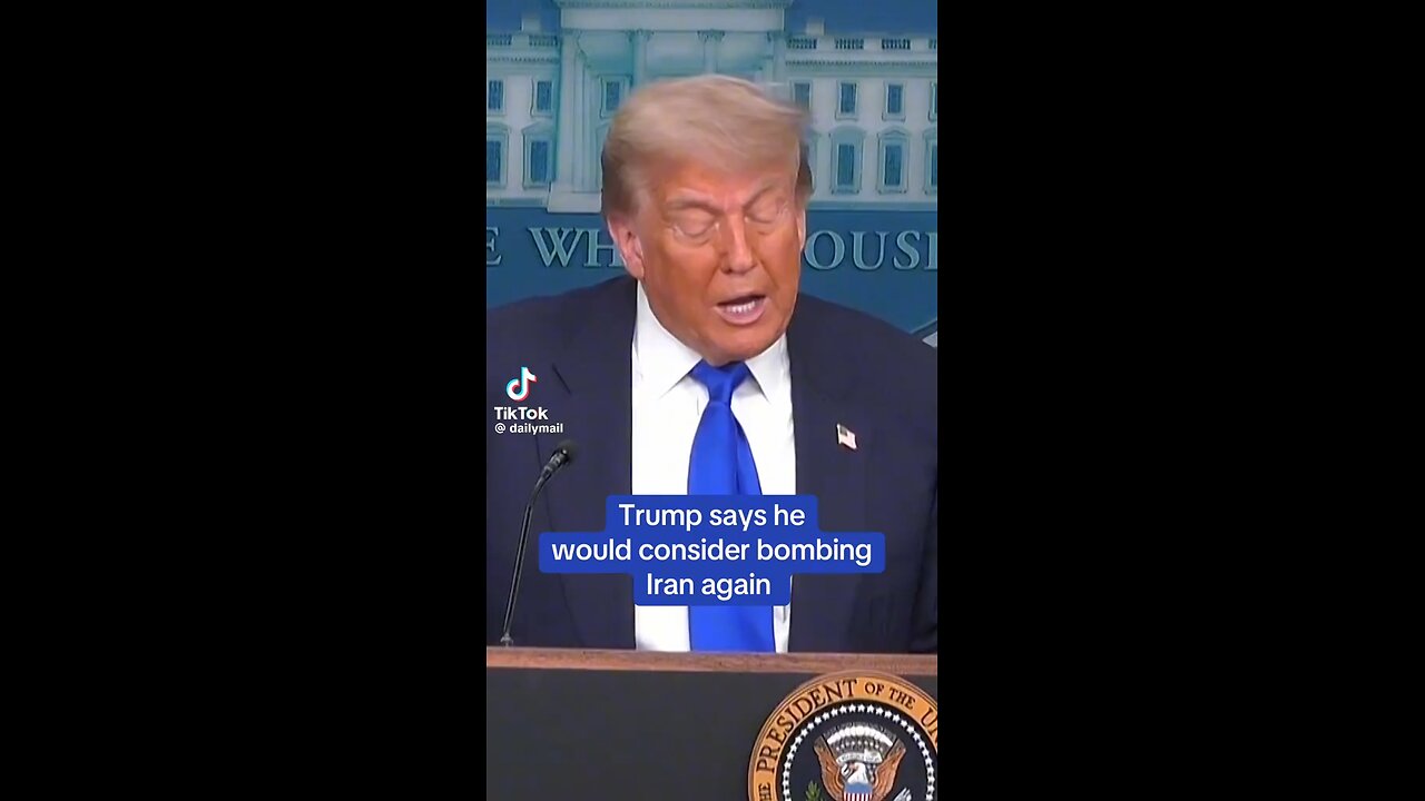 Trump would attack Iran again if necessary
