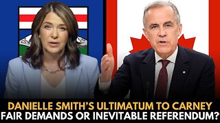 Danielle Smith's Demands to Carney: Fair Demands or Inevitable Referendum?