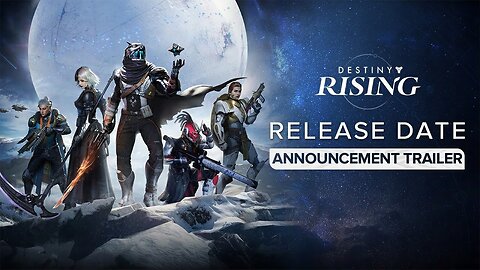 Destiny: Rising - Official Release Date Announcement Trailer
