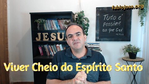 Viver Cheio do Espírito Santo