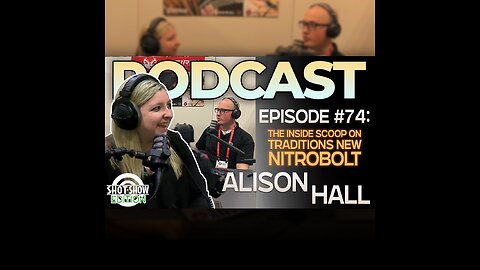 The Inside Scoop on Traditions™ New NITROBOLT W/Alison Hall | Episode 74 | Muzzle-Loaders Podcast