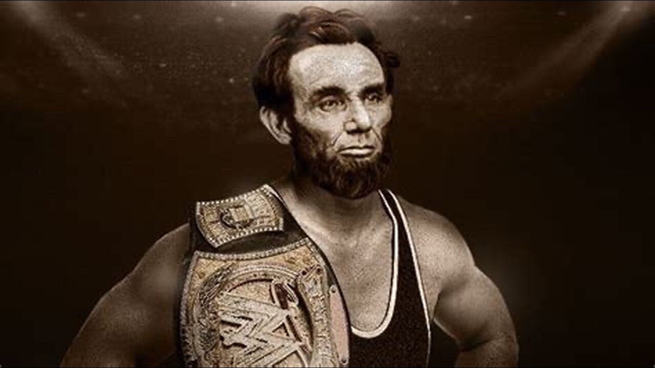 Abraham Lincoln the Wrestling Champion