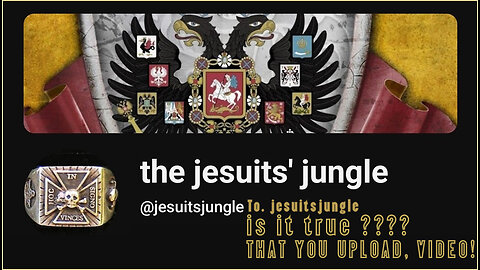 To. the jesuits_jungle and To. truthuncovered3168 - is it true? that you two upload video!