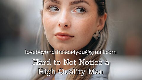 A High Quality Man is Easy to Spot