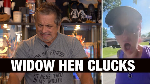 WIDOW HEN CLUCKS