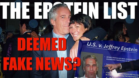 THE EPSTEIN LIST HAS BEEN DEEMED "FAKE NEWS"