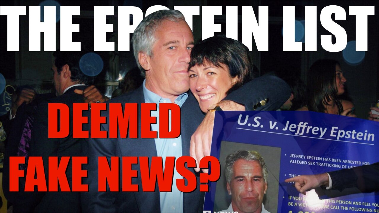THE EPSTEIN LIST HAS BEEN DEEMED "FAKE NEWS"