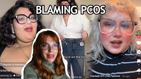 Fat Liberation TikTokers Get Triggered That You Use THEIR Hashtags and PCOS Causes 300lb Obesity