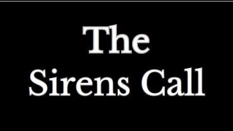 The Sirens Call