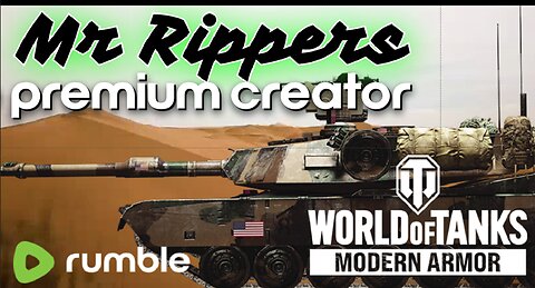 World of Tanks with Mr Rippers and CandyGirl! Pemium only stream!