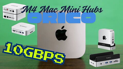 M4 Mac Mini - Orico Hubs... 10Gbps of FIRE!