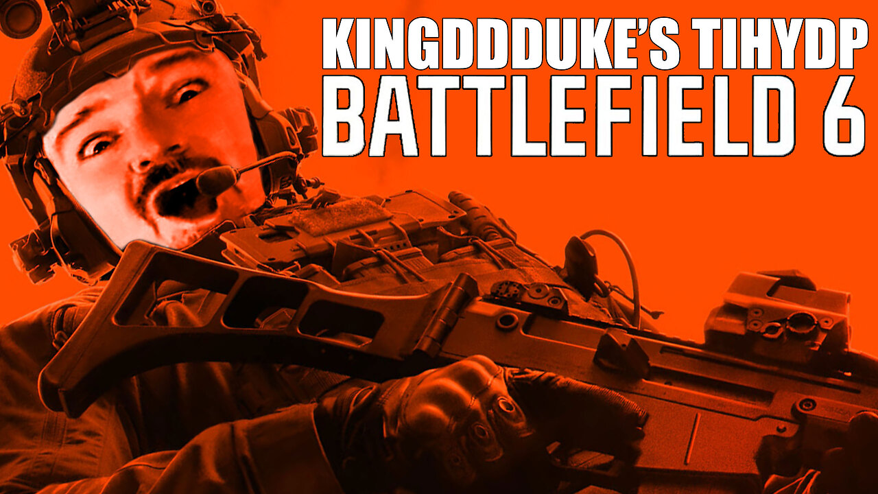 This is How You DON'T Play Battlefield 6 - Death, Down & Rage Quit Edition - KingDDDuke TiHYDP # 372