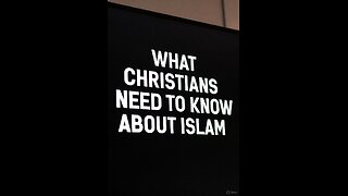 🙏🏼WHAT EVERY CHRISTIAN NEEDS TO KNOW ABOUT ISLAM🙏🏼