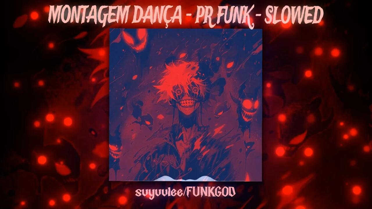 MONTAGEM DANÇA - PR FUNK SLOWED 🎶 (SVYVVLEE x FUNKGOD) BRAZILIAN BASS BOOSTED 🇧🇷