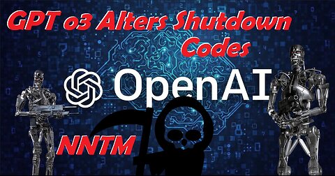 OpenAI o3 Alters it's Shutdown Codes - Nightly News This Morning