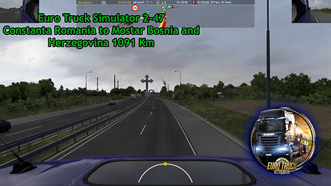 Euro Truck Simulator 2-47, Constanta Romania to Mostar Bosnia and Herzegovina, 1091 Km