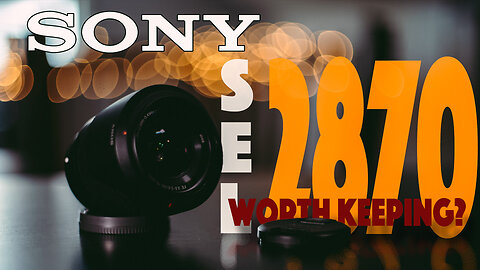 Is the Sony SEL2870 Really That Bad? An Honest Field Test
