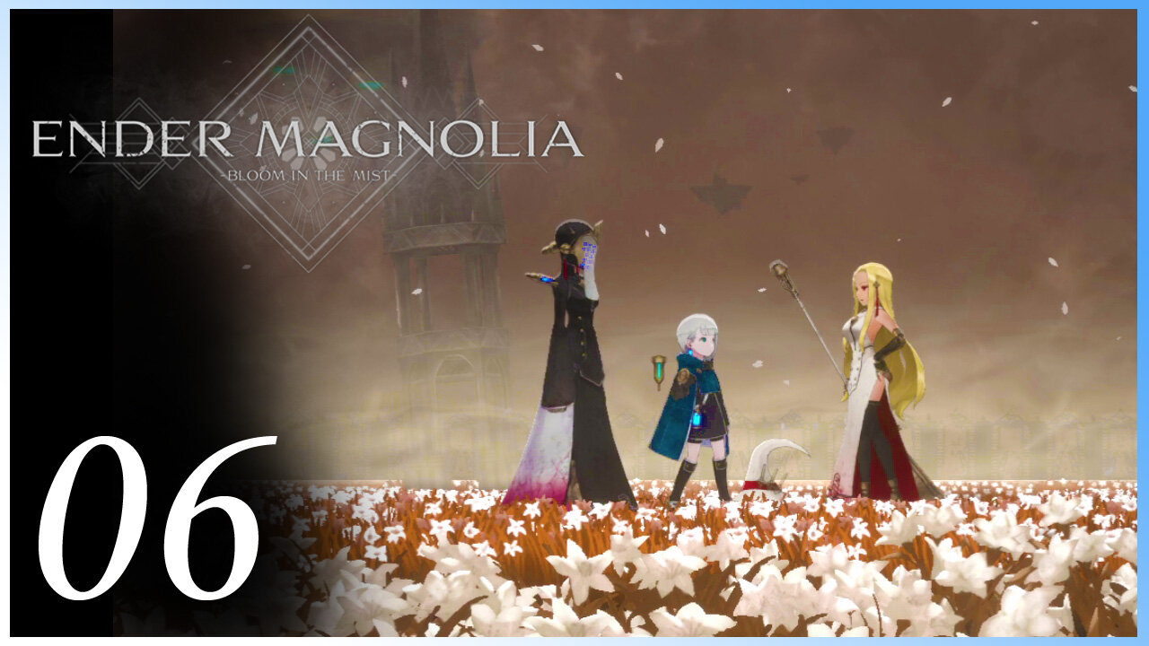 Ender Magnolia Part 6: Sorcerer's Academy