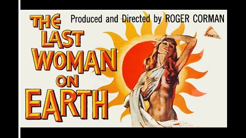 THE LAST WOMAN ON EARTH (1960) Roger Corman FULL MOVIE