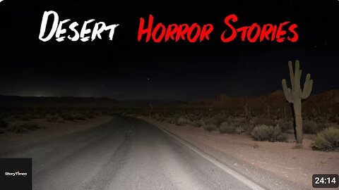 3 Very Scary TRUE Desert Horror Stories | StoryTimee