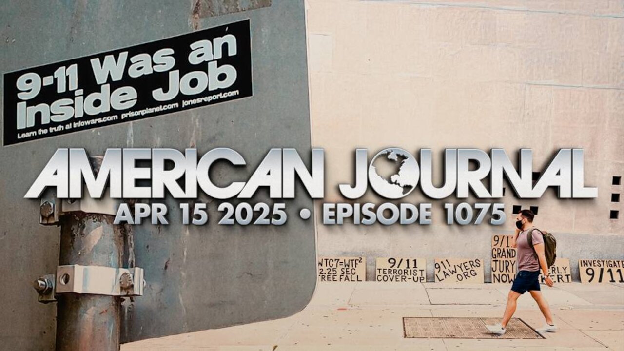 THE AMERICAN JOURNAL - 4/15/2025: Ex-Congressman Exposes 9/11 Inside Job & Government Cover-Up In Explosive Interview