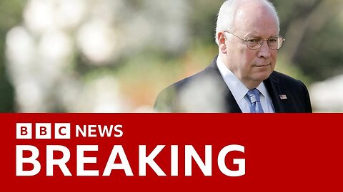 Former US Vice-President Dick Cheney dies aged 84 | BBC News