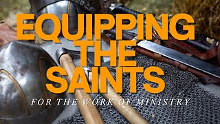 Church Service: Equipping Of The Saints