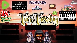 MRxW1CK's (TacoTuesday)