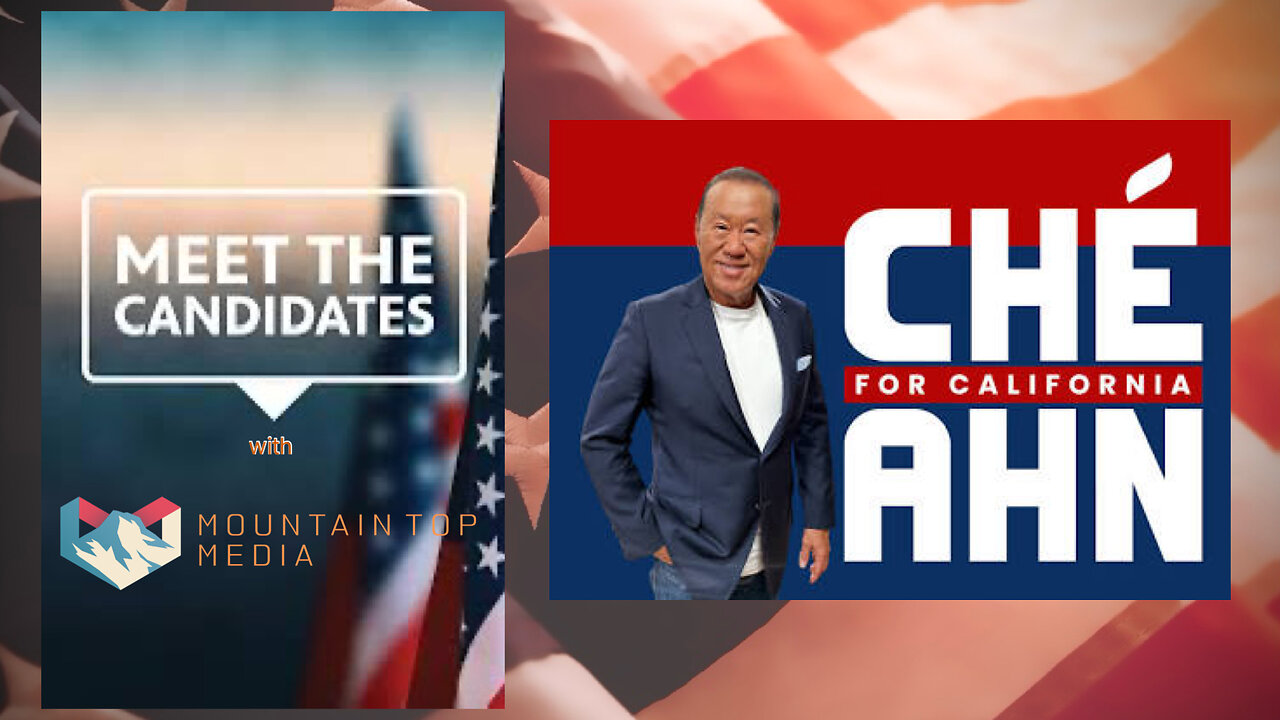Meet the Candidates Series, Che Ahn for Governor