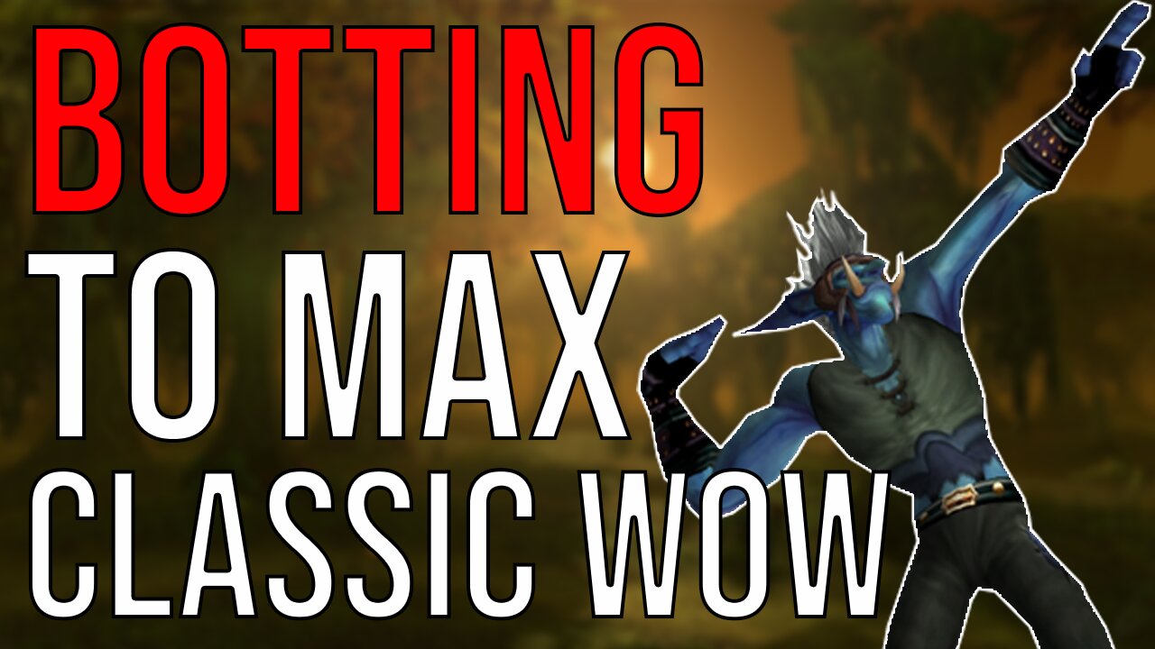 Botting to Max Level in World of Warcraft classic fresh (Episode 3) [WoW Botting]