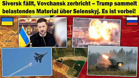 ⚡Siversk fällt, Vovchansk bricht – Trump enthüllt Dreck über Selenskyj! Spiel aus! 🔥 Ukraine Krieg