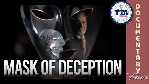 Documentary: Mask of Deception